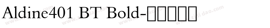 Aldine401 BT Bold字体转换